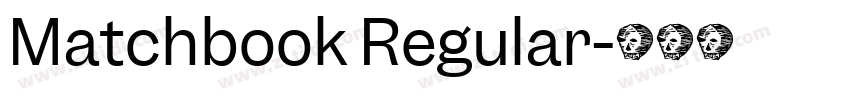 Matchbook Regular字体转换